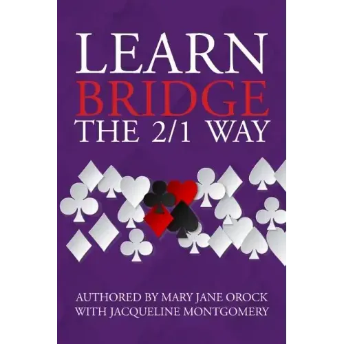 Learn Bridge The 2/1 Way