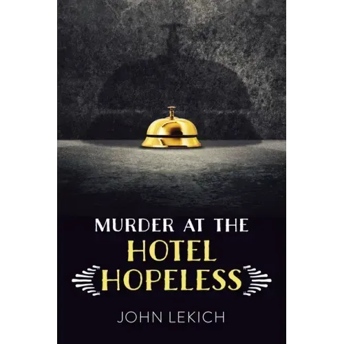 Murder at the Hotel Hopeless