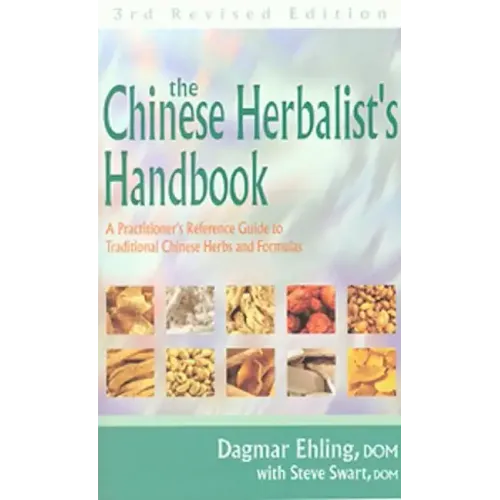 Chinese Herbalist's Handbook 3rd Edition