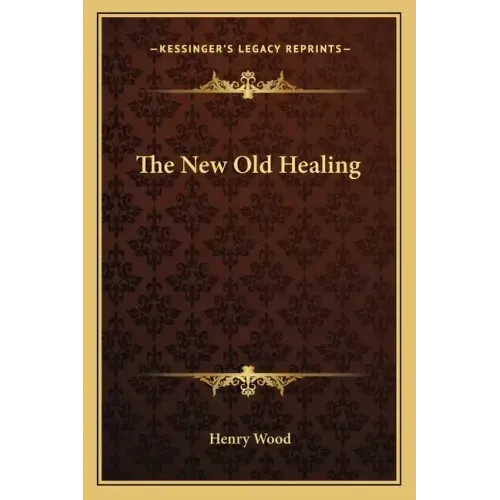 The New Old Healing