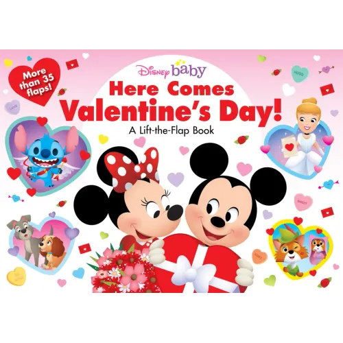 Disney Baby: Here Comes Valentine's Day!: A Lift-The-Flap Book