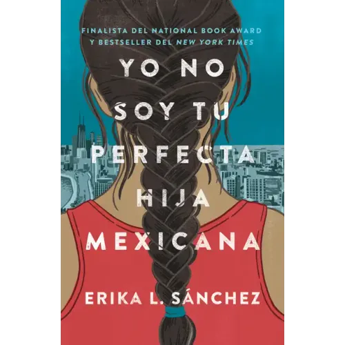 Yo No Soy Tu Perfecta Hija Mexicana / I Am Not Your Perfect Mexican Daughter
