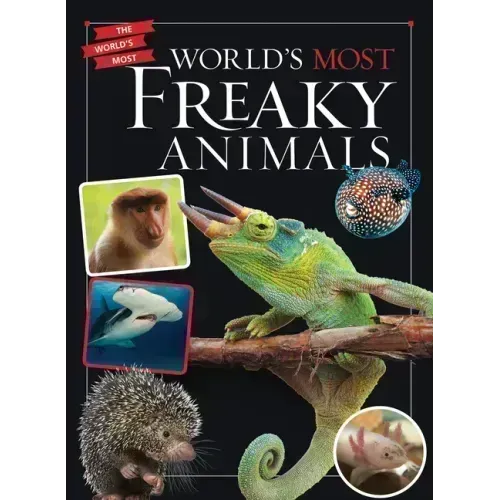 World's Most Freaky Animals