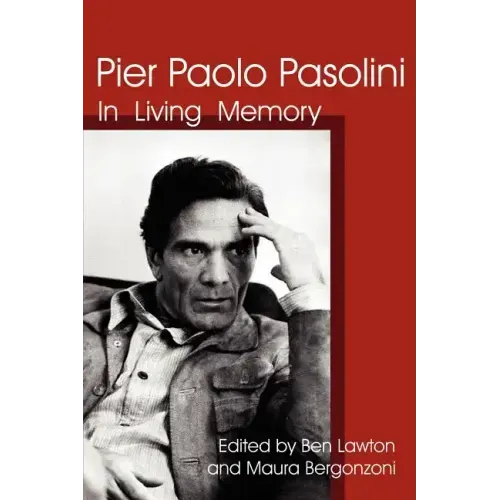 Pier Paolo Pasolini: In Living Memory