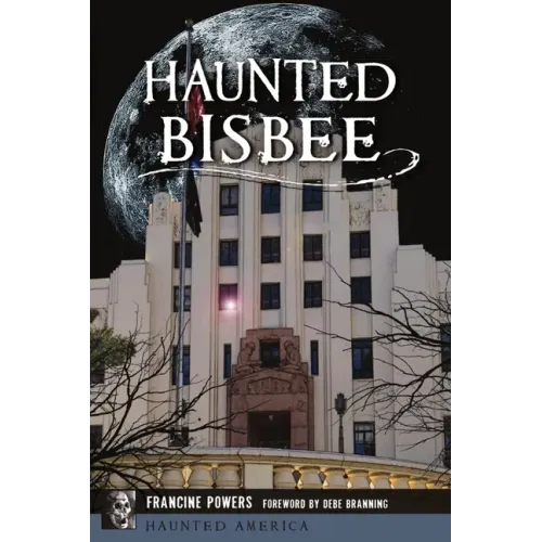 Haunted Bisbee