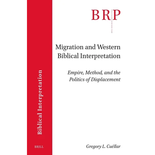 Migration and Western Biblical Interpretation: Empire, Method, and the Politics of Displacement