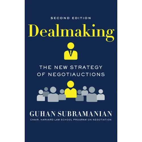 Dealmaking: The New Strategy of Negotiauctions