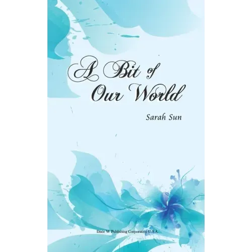 A Bit of Our World