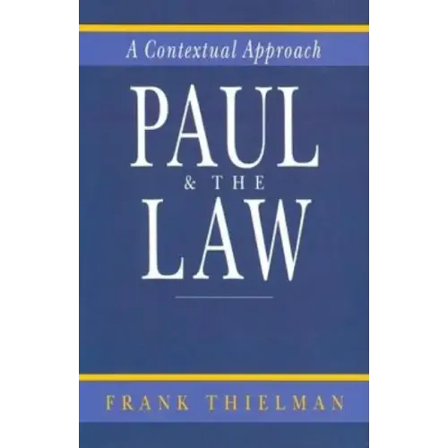Paul & the Law: A Contextual Approach