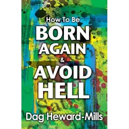 How to be Born Again and avoid Hell