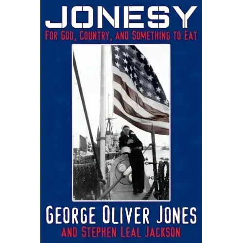 Jonesy: For God, Country, and Something to Eat