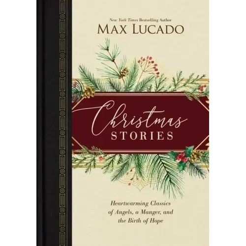 Christmas Stories: Heartwarming Classics of Angels, a Manger, and the Birth of Hope