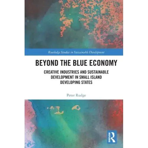 Beyond the Blue Economy: Creative Industries and Sustainable Development in Small Island Developing States