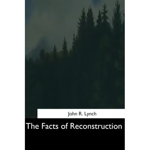 The Facts of Reconstruction