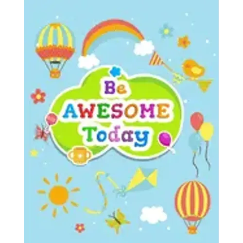 Be Awesome Today: Chore Chart for kids. Weekly Children's Responsibility Checklist, Create Daily Structure And Encourage Independence
