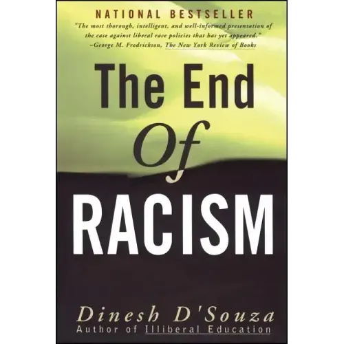 The End of Racism: Finding Values in an Age of Technoaffluence