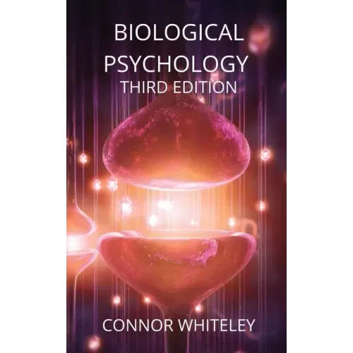 Biological Psychology: Third Edition