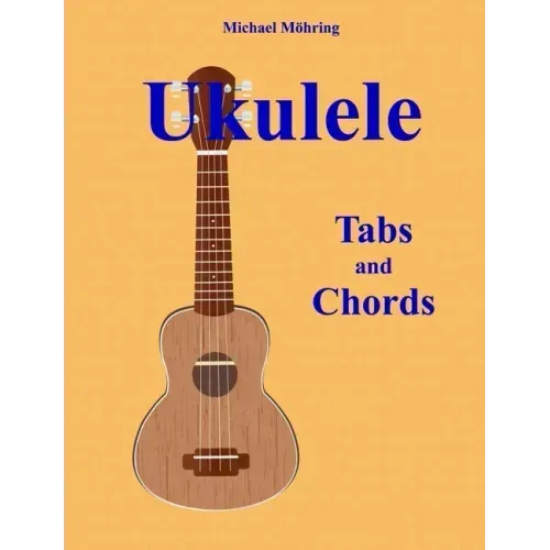 Ukulele: Tabs and Chords
