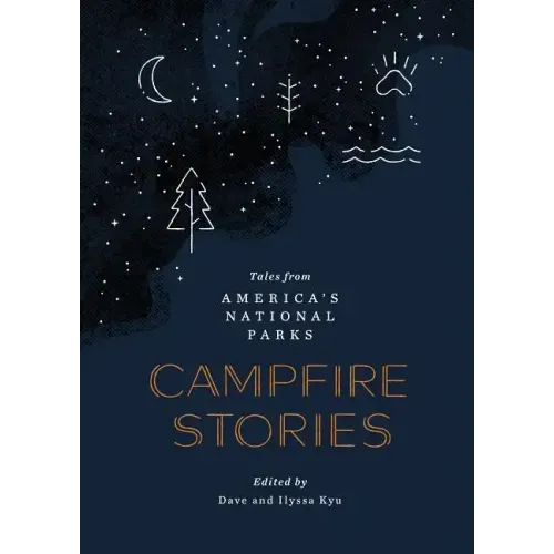 Campfire Stories: Tales from America's National Parks