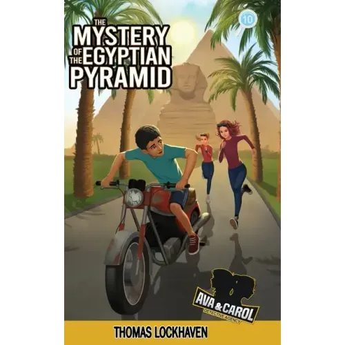 The Mystery of the Egyptian Pyramid (Book 10): Ava & Carol Detective Agency
