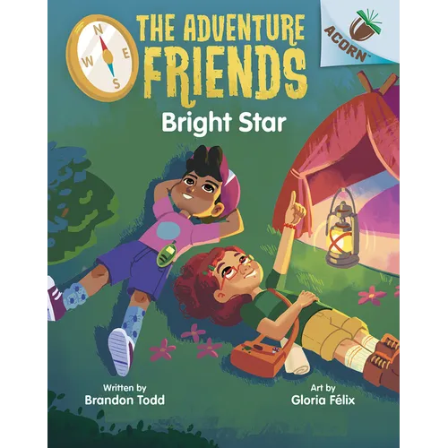 Bright Star: An Acorn Book (the Adventure Friends #3): Volume 3