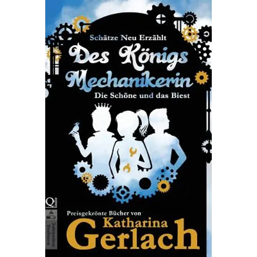 Des Königs Mechanikerin: Die Schöne und das Biest