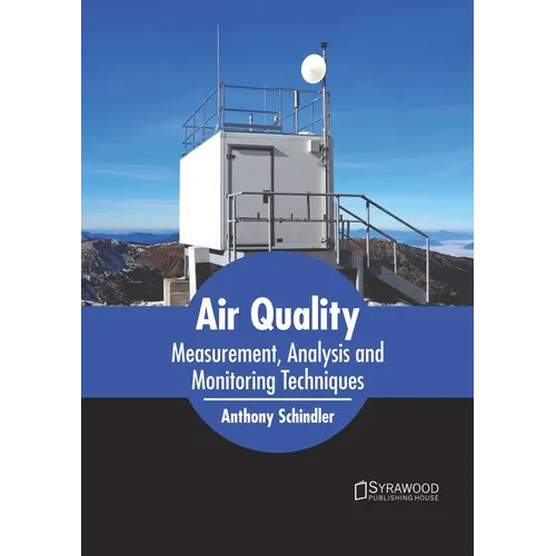 Air Quality: Measurement, Analysis and Monitoring Techniques