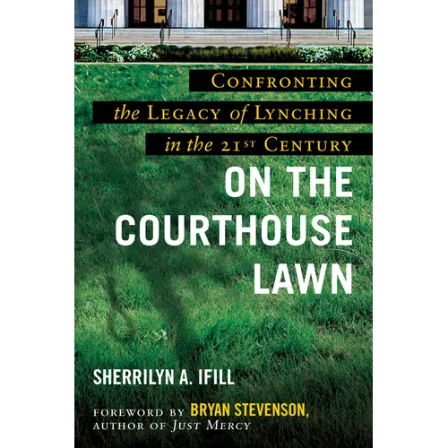 On the Courthouse Lawn: Revised Edition