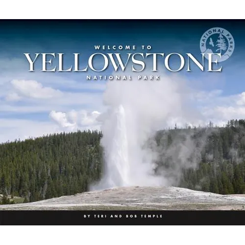 Welcome to Yellowstone National Park