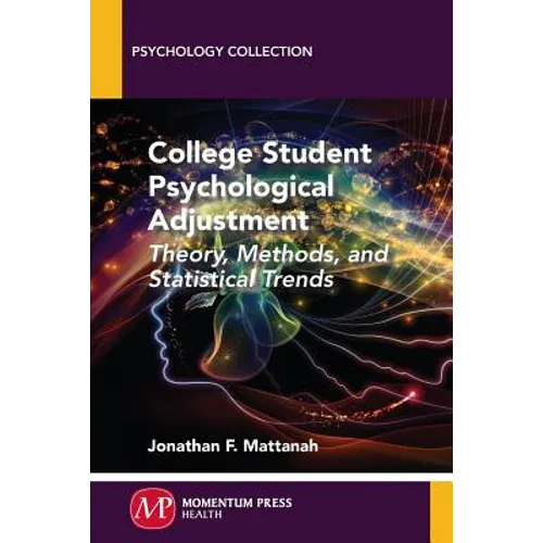 College Student Psychological Adjustment: Theory, Methods, and Statistical Trends