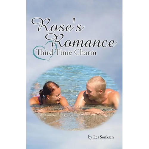 Rose's Romance: Third Time Charm