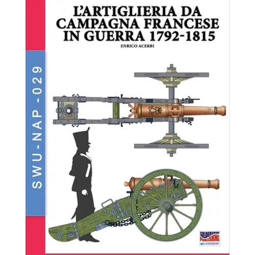 L'artiglieria da campagna francese in guerra 1792-1815
