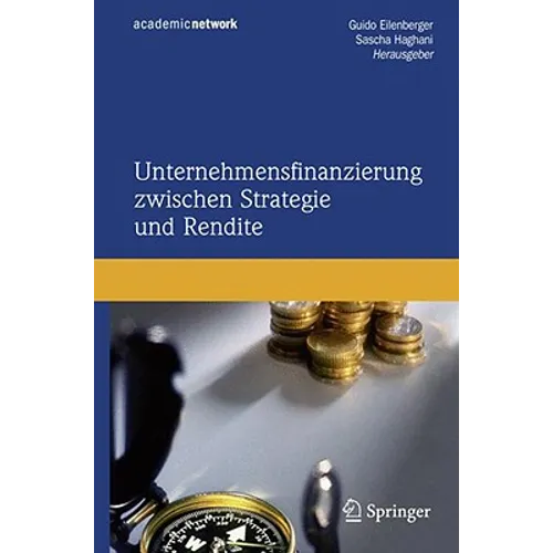 Unternehmensfinanzierung Zwischen Strategie Und Rendite