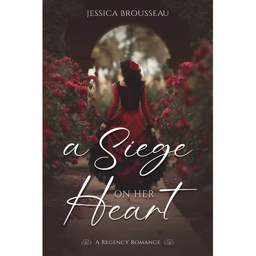 A Siege on Her Heart