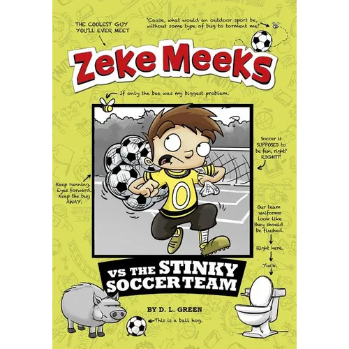 Zeke Meeks Vs the Stinky Soccer Team