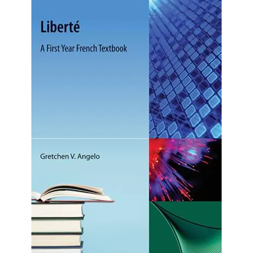 Liberte: A First Year French Textbook