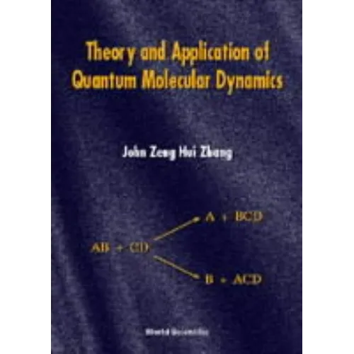 Theory & Appln of Quant Molecular Dyns
