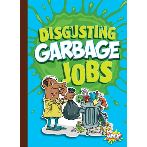 Disgusting Garbage Jobs