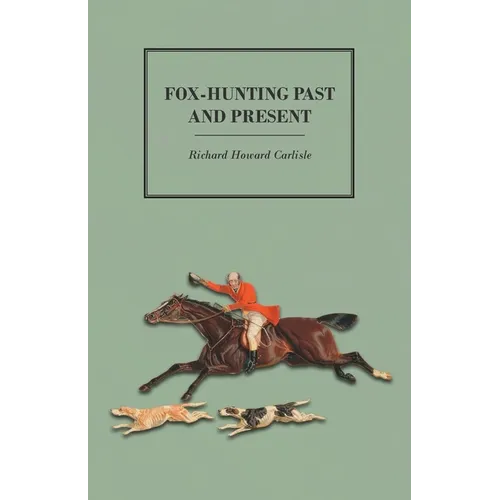 Fox-Hunting Past and Present