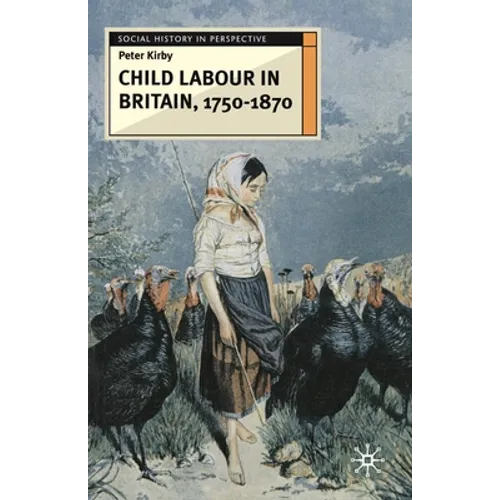 Child Labour in Britain, 1750-1870