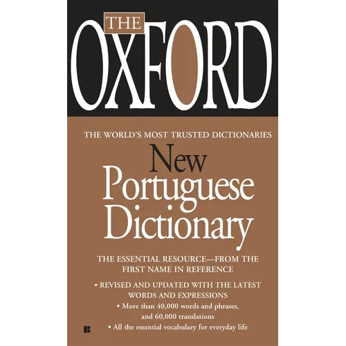 The Oxford New Portuguese Dictionary: Portuguese-English, English-Portuguese