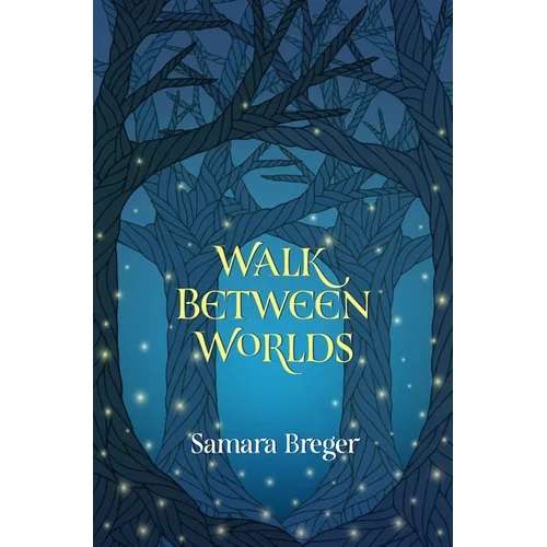 Walk Between Worlds