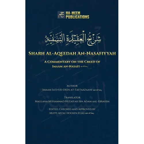 Sharh Al-Aqeedah An-Nasafiyyah: A Commentary on the Creed of Imaam an-Nasafi