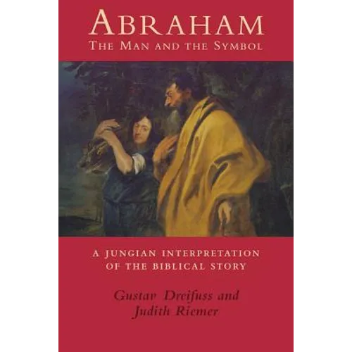 Abraham: The Man and the Symbol
