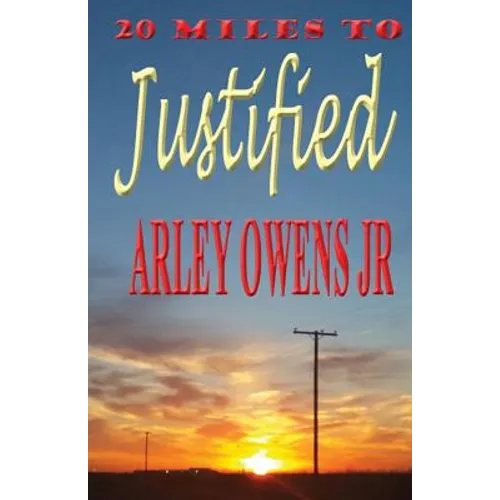 20 Miles to Justified