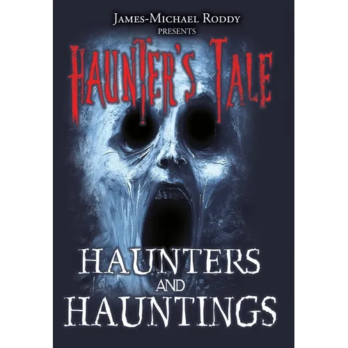 Haunters & Hauntings