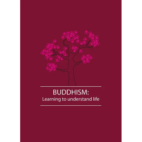 Buddhism: Learning to understand life