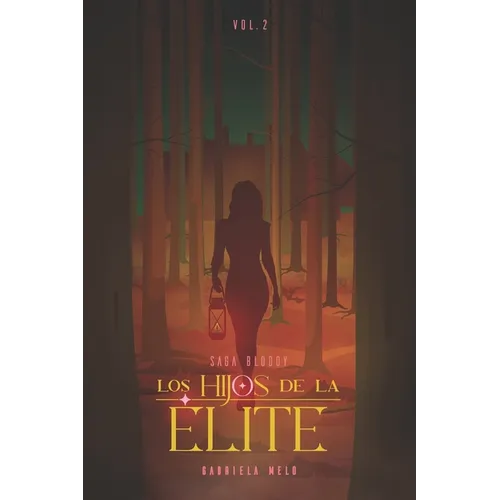 Los Hijos De La Élite: v.2