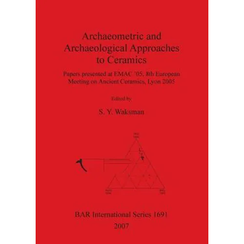 Archaeometric and Archaeological Approaches to Ceramics