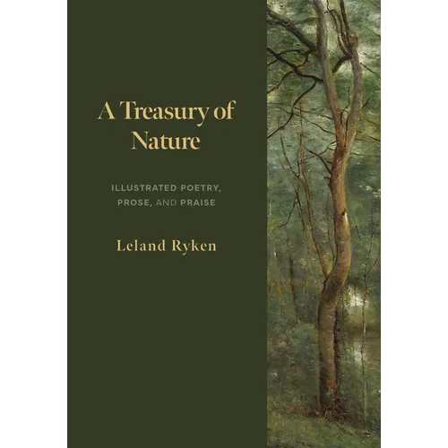 A Treasury of Nature: Illustrated Poetry, Prose, and Praise